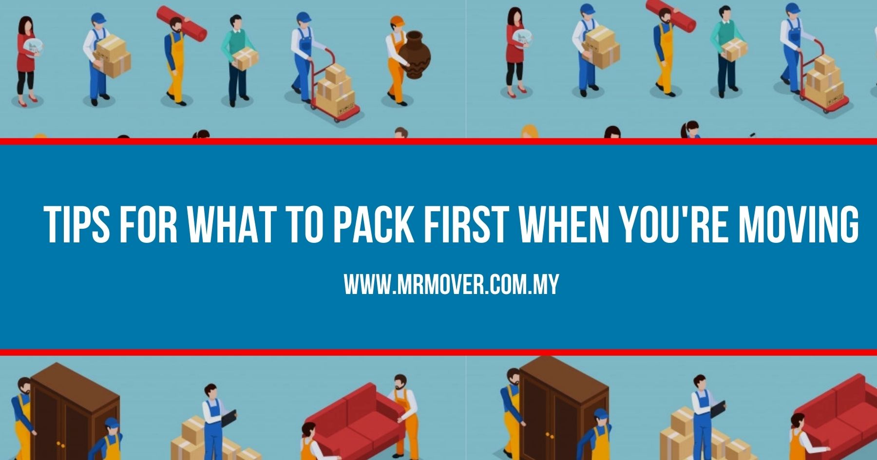 Tips For What To Pack First When Moving