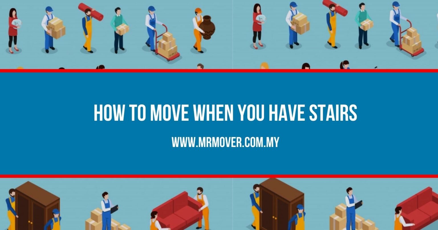 How to Move When You Have Stairs Mr.Mover