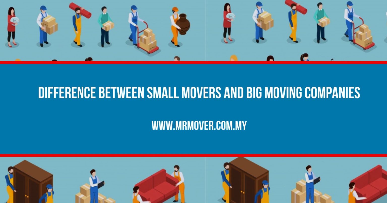 Difference Between Small Movers and Big Moving Companies