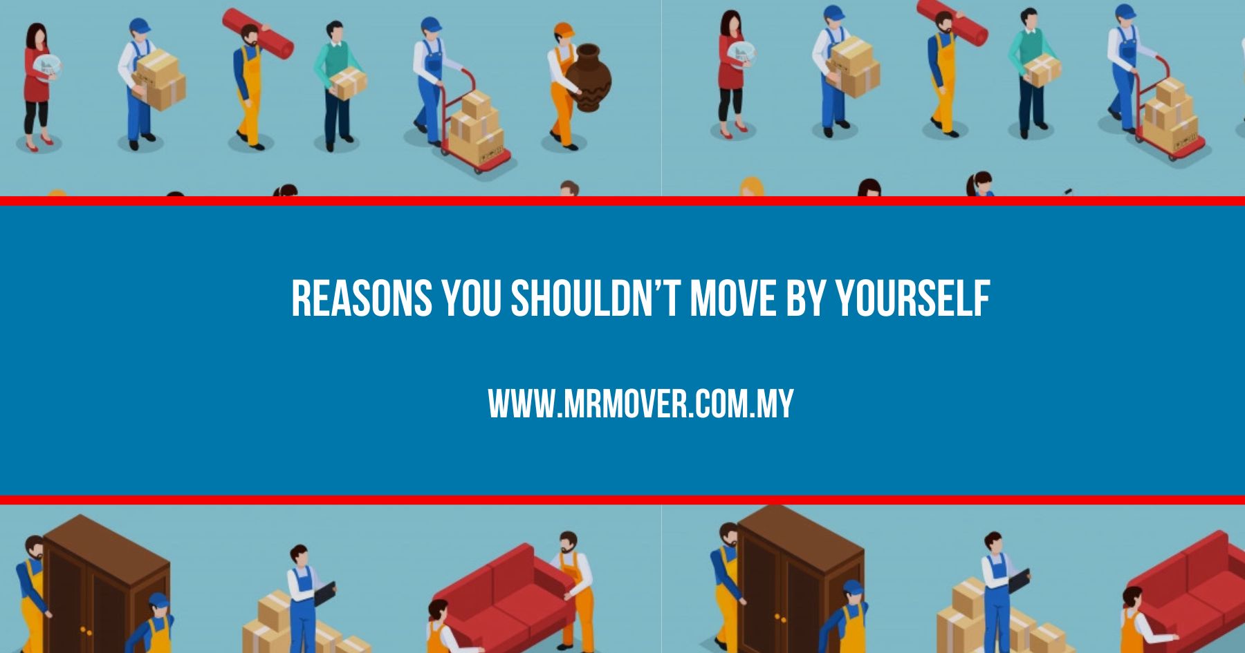 Reasons You Shouldn’t Move by Yourself